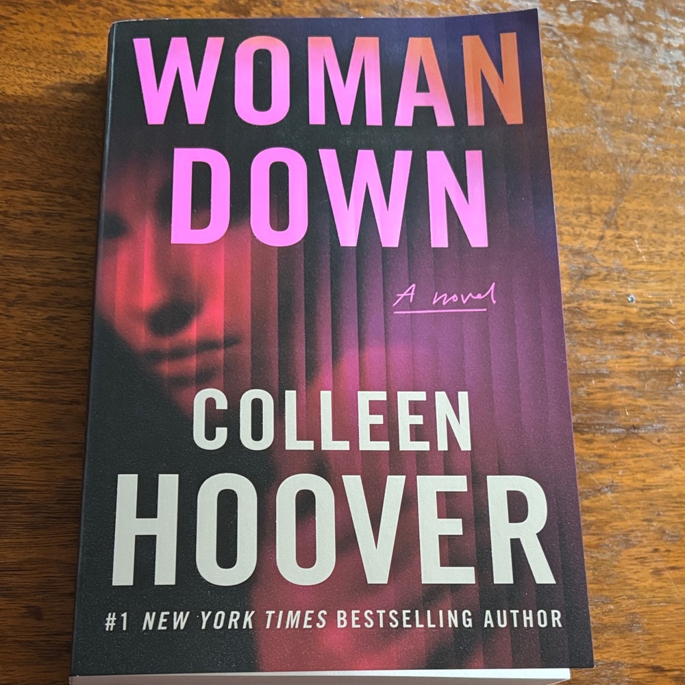 Best Selling Author Coleen Hoover Newest Novel “Woman Down” 2026 First Edition
